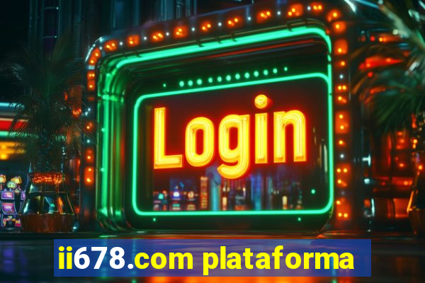 ii678.com plataforma